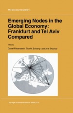 Emerging Nodes in the Global Economy: Frankfurt and Tel Aviv Compared